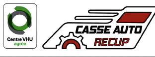 Casse Récup Auto                                          Agrément VHU PR 340036 D